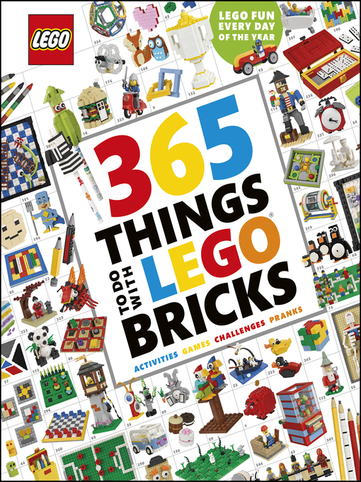 Title details for 365 Things to Do with LEGO® Bricks by DK - Available
